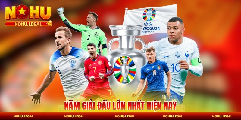 Năm giải đấu lớn nhất hiện nay
