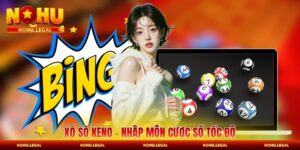 Xổ Số Keno - Nhập Môn Cược Số Tốc Độ Cho Tân Thủ